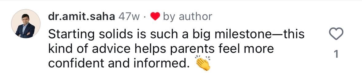 Instagram comment from @dr.amit.saha — Starting solids is such a big milestone, this kind of advice helps parents feel more confident and informed