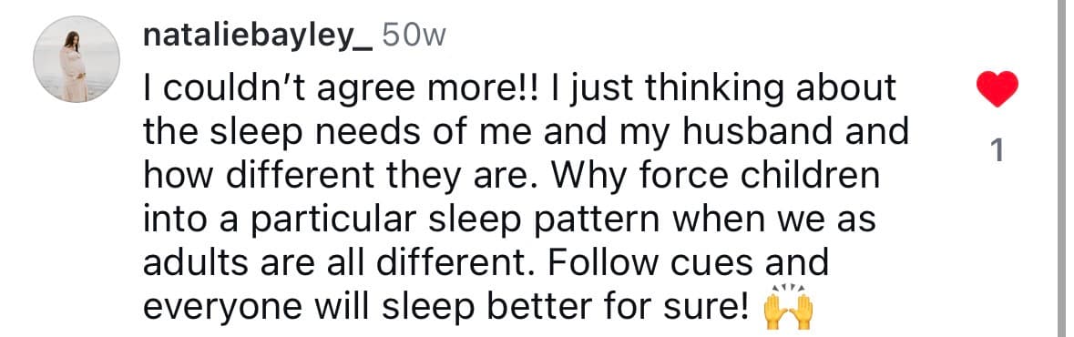 Instagram comment from @nataliebayley_ — I couldn't agree more! Follow cues and everyone will sleep better for sure!